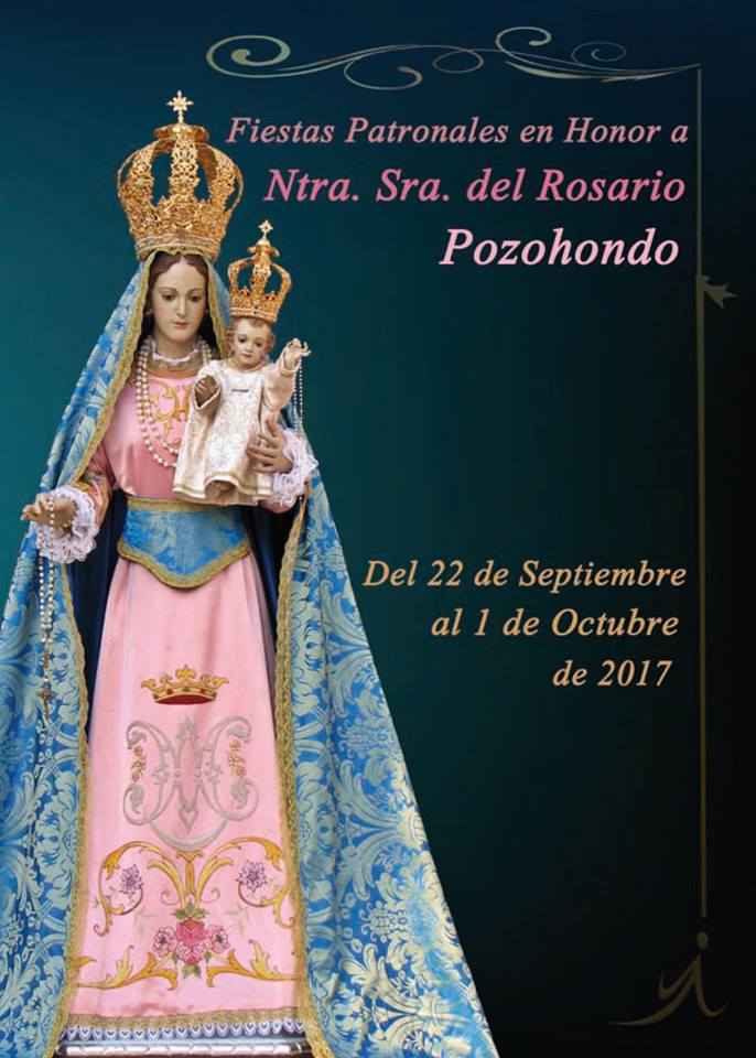 Fiestas en honor a Nuestra Señora del Rosario 2017 Pozohondo
